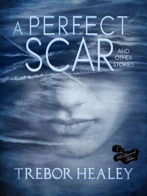 cover image of A Perfect Scar and Other Stories